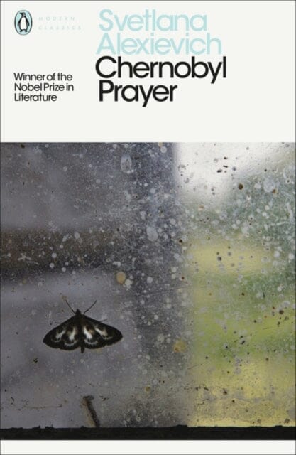 Chernobyl Prayer: Voices from Chernobyl by Svetlana Alexievich Extended Range Penguin Books Ltd