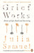 Grief Works: Stories of Life, Death and Surviving by Julia Samuel Extended Range Penguin Books Ltd