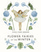 Flower Fairies of the Winter Popular Titles Penguin Random House Children's UK