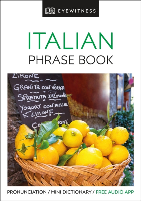 Eyewitness Travel Phrase Book Italian: Essential Reference for Every Traveller Extended Range Dorling Kindersley Ltd