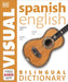 Spanish-English Bilingual Visual Dictionary with Free Audio App by DK Extended Range Dorling Kindersley Ltd