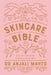 The Skincare Bible: Your No-Nonsense Guide to Great Skin by Dr Anjali Mahto Extended Range Penguin Books Ltd