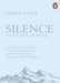 Silence: In the Age of Noise by Erling Kagge Extended Range Penguin Books Ltd