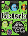 The Bacteria Book : Gross Germs, Vile Viruses, and Funky Fungi Popular Titles Dorling Kindersley Ltd