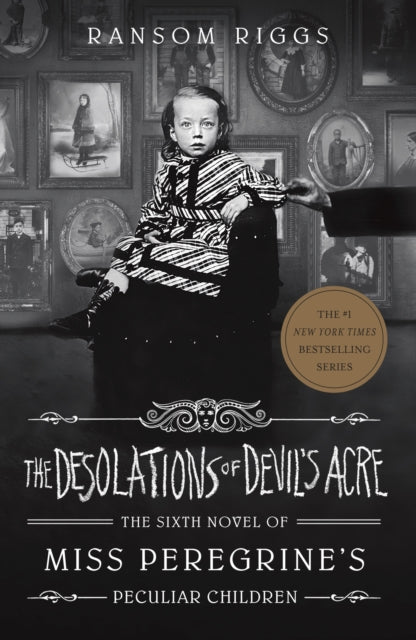 The Desolations of Devil's Acre: Miss Peregrine's Peculiar Children by Ransom Riggs Extended Range Penguin Random House Children's UK