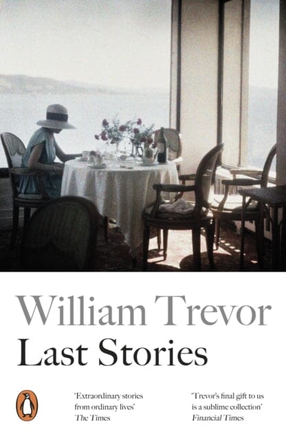 Last Stories by William Trevor Extended Range Penguin Books Ltd