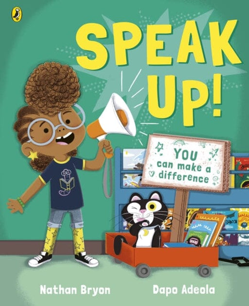 Speak Up! by Nathan Bryon Extended Range Penguin Random House Children's UK