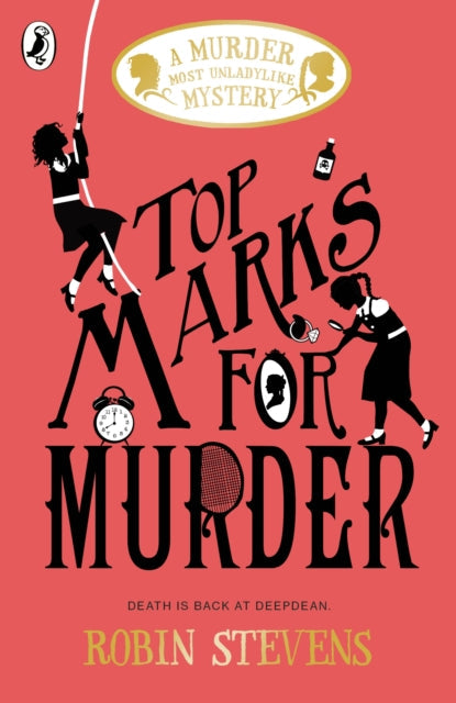 Top Marks For Murder by Robin Stevens Extended Range Penguin Random House Children's UK