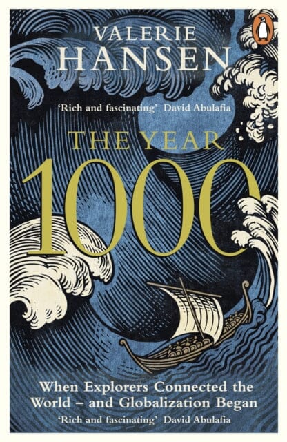 The Year 1000: When Explorers Connected the World - and Globalization Began by Valerie Hansen Extended Range Penguin Books Ltd
