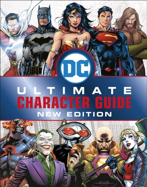 DC Comics Ultimate Character Guide New Edition by Melanie Scott Extended Range Dorling Kindersley Ltd