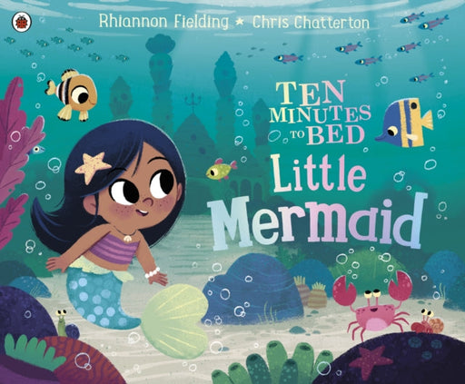 Ten Minutes to Bed: Little Mermaid by Rhiannon Fielding Extended Range Penguin Random House Children's UK