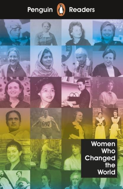 Penguin Readers Level 4: Women Who Changed the World (ELT Graded Reader) Popular Titles Penguin Random House Children's UK