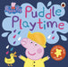 Peppa Pig: Puddle Playtime Extended Range Penguin Random House Children's UK