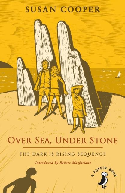 Over Sea, Under Stone : The Dark is Rising sequence Popular Titles Penguin Random House Children's UK