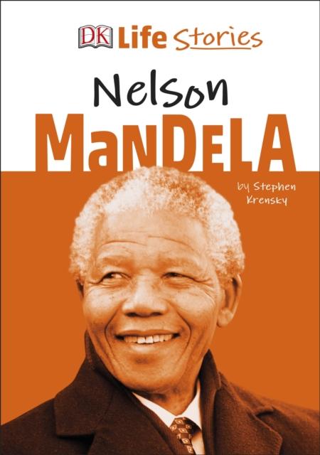 DK Life Stories Nelson Mandela Popular Titles Dorling Kindersley Ltd