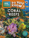 Do You Know? Level 2 - BBC Earth Coral Reefs Popular Titles Penguin Random House Children's UK