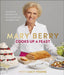 Mary Berry Cooks Up A Feast: Favourite Recipes for Occasions and Celebrations by Mary Berry Extended Range Dorling Kindersley Ltd