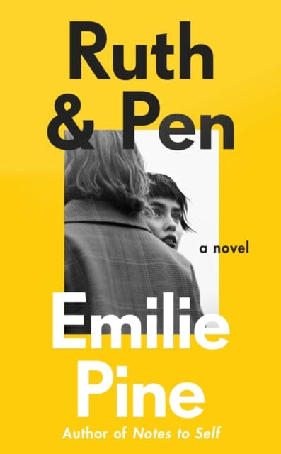 Ruth & Pen by Emilie Pine Extended Range Penguin Books Ltd