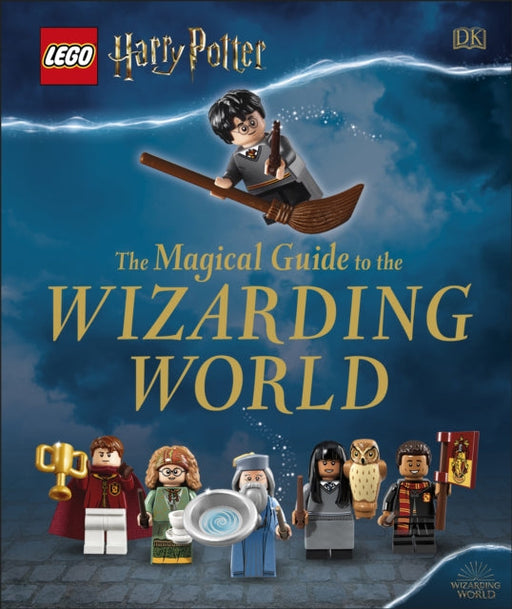 LEGO Harry Potter The Magical Guide to the Wizarding World Extended Range Dorling Kindersley Ltd