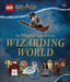 LEGO Harry Potter The Magical Guide to the Wizarding World Extended Range Dorling Kindersley Ltd