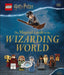 LEGO Harry Potter The Magical Guide to the Wizarding World Extended Range Dorling Kindersley Ltd