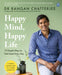 Happy Mind, Happy Life: 10 Simple Ways to Feel Great Every Day by Dr Rangan Chatterjee Extended Range Penguin Books Ltd