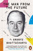 The Man from the Future : The Visionary Life of John von Neumann Extended Range Penguin Books Ltd