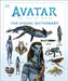 Avatar The Way of Water The Visual Dictionary Extended Range Dorling Kindersley Ltd