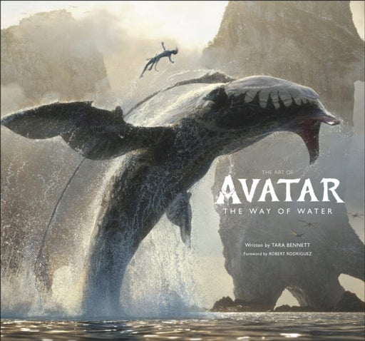 The Art of Avatar The Way of Water Extended Range Dorling Kindersley Ltd