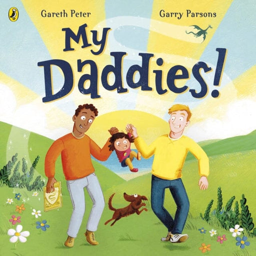 My Daddies! by Gareth Peter Extended Range Penguin Random House Children's UK