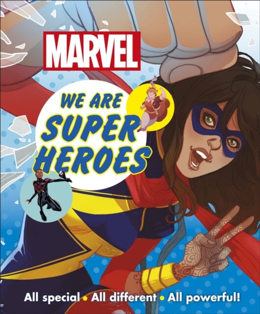 Marvel We Are Super Heroes! : All Special, All Different, All Powerful! by DK Extended Range Dorling Kindersley Ltd