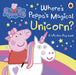 Peppa Pig: Where's Peppa's Magical Unicorn? Extended Range Penguin Random House Children's UK