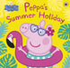 Peppa Pig: Peppa's Summer Holiday Popular Titles Penguin Random House Children's UK