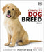 The Complete Dog Breed Book: Choose the Perfect Dog for You by DK Extended Range Dorling Kindersley Ltd