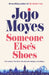 Someone Else's Shoes : The delightful No 1 Sunday Times bestseller 2023 Extended Range Penguin Books Ltd