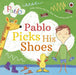 Pablo: Pablo Picks His Shoes Popular Titles Penguin Random House Children's UK