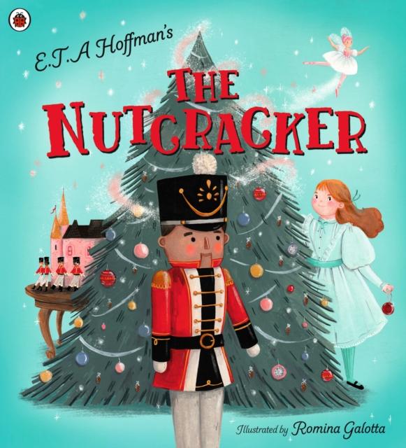 The Nutcracker Popular Titles Penguin Random House Children's UK