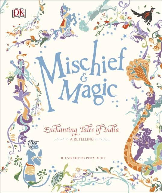 Mischief & Magic: Enchanting Tales of India Popular Titles Dorling Kindersley Ltd