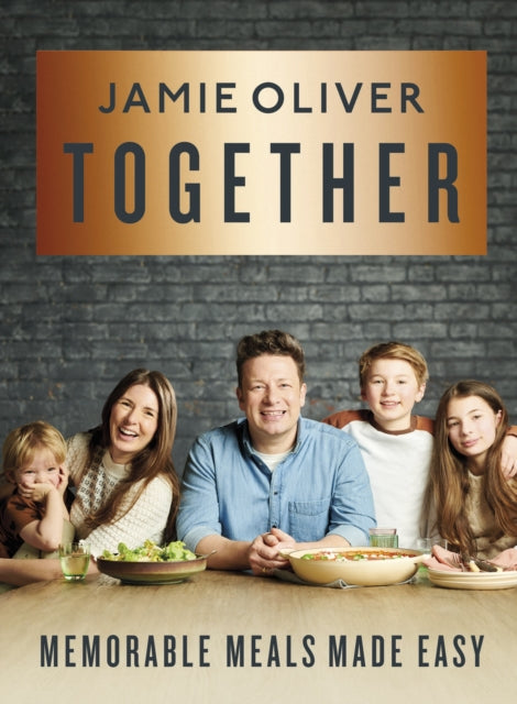 Together: Memorable Meals Made Easy by Jamie Oliver Extended Range Penguin Books Ltd