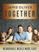 Together: Memorable Meals Made Easy by Jamie Oliver Extended Range Penguin Books Ltd