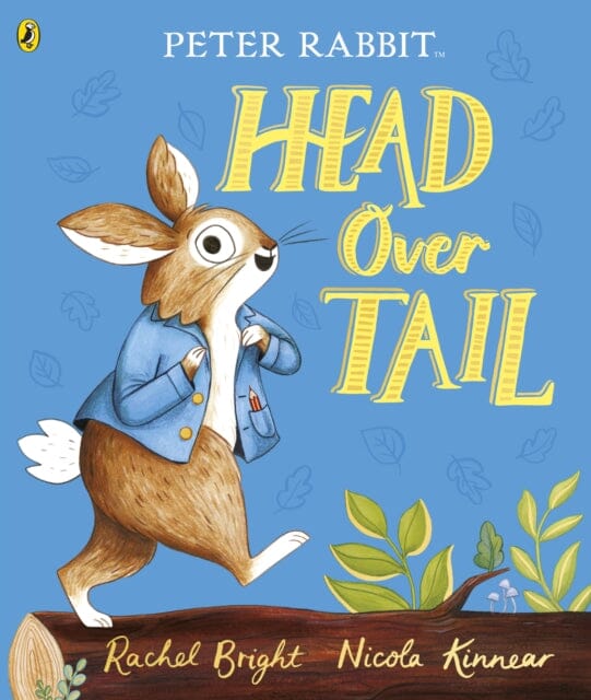 Peter Rabbit: Head Over Tail by Rachel Bright Extended Range Penguin Random House Children's UK