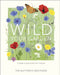 Wild Your Garden: Create a sanctuary for nature by The Butterfly Brothers Extended Range Dorling Kindersley Ltd