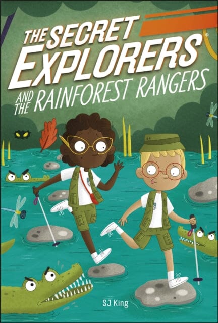 The Secret Explorers and the Rainforest Rangers by SJ King Extended Range Dorling Kindersley Ltd