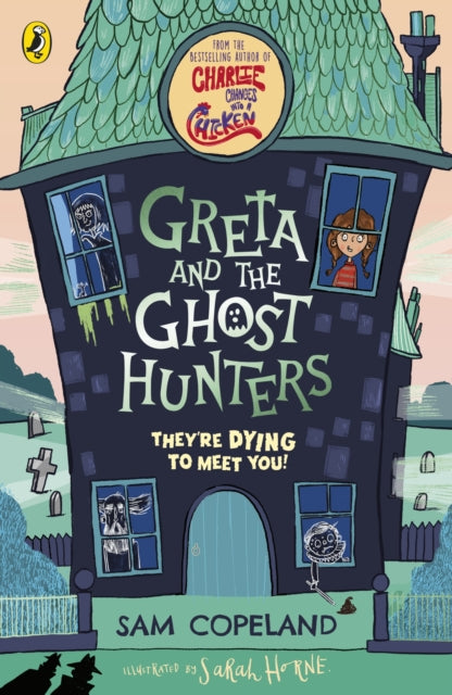 Greta and the Ghost Hunters by Sam Copeland Extended Range Penguin Random House Children's UK
