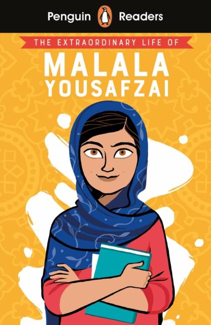 Penguin Readers Level 2: The Extraordinary Life of Malala Yousafzai (ELT Graded Reader) Popular Titles Penguin Random House Children's UK