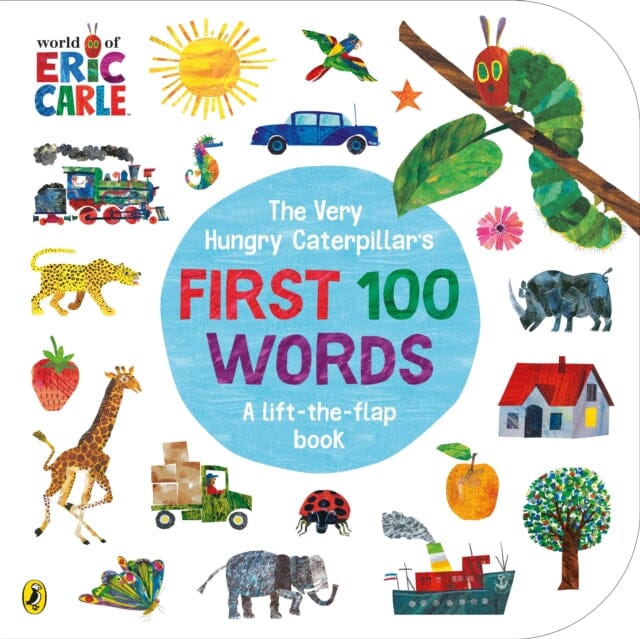The Very Hungry Caterpillar's First 100 Words by Eric Carle Extended Range Penguin Random House Children's UK