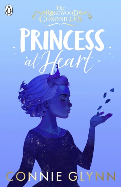 Princess at Heart by Connie Glynn Extended Range Penguin Random House Children's UK