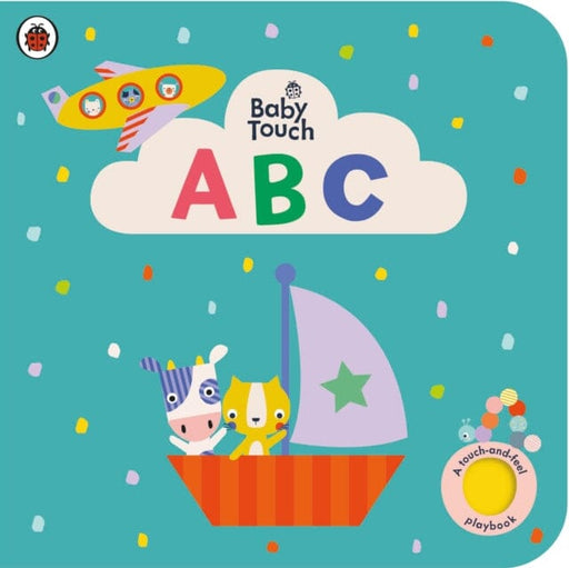 Baby Touch: ABC A touch-and-feel playbook by Ladybird Extended Range Penguin Random House Children's UK