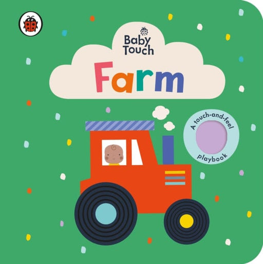 Baby Touch: Farm by Ladybird Extended Range Penguin Random House Children's UK