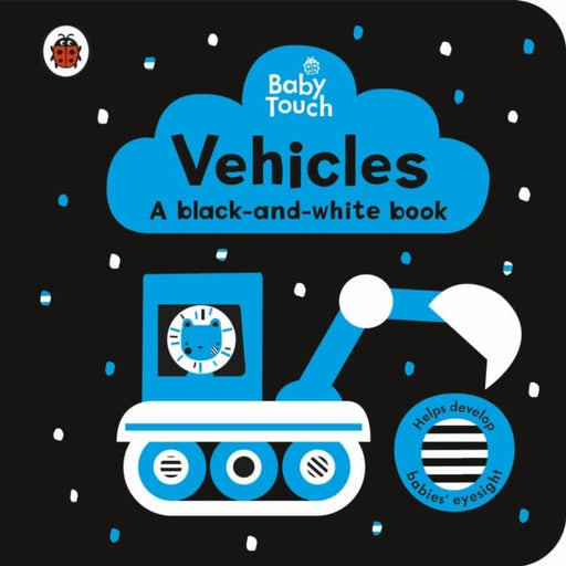 Baby Touch: Vehicles a black-and-white book by Ladybird Extended Range Penguin Random House Children's UK